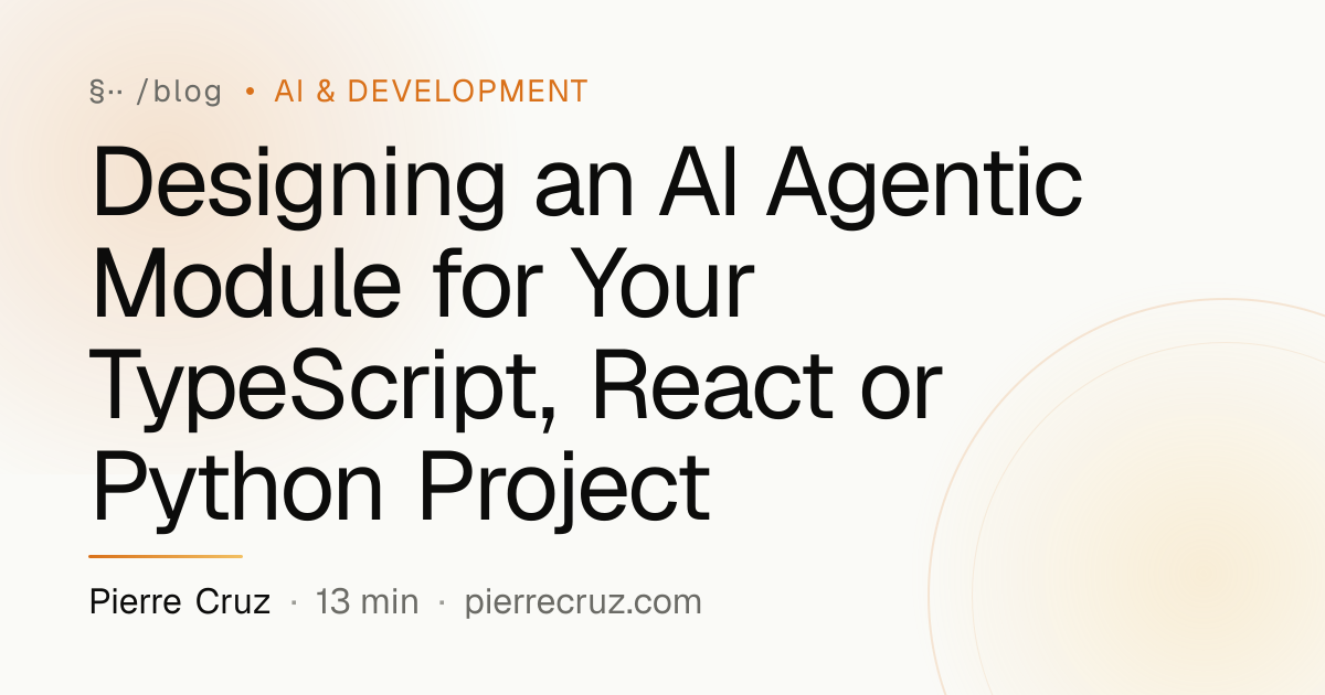 Designing an AI Agentic Module for Your TypeScript, React or Python ...